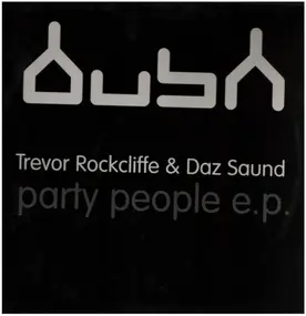 Trevor Rockcliffe - Party People E.P.
