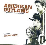 Trevor Rabin - American Outlaws (Original Motion Picture Soundtrack)