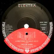 7inch Vinyl Single - Trevor Rabin - Something To Hold On To