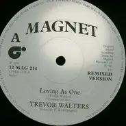 Trevor Walters - Loving As One (Remixed Version)