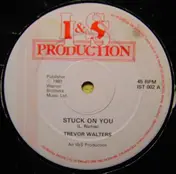 Trevor Walters - Stuck On You / Penny Lover