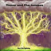 Trevor - There Was Lightning