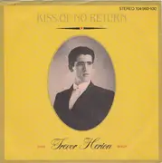 7'' - Trevor Herion - Kiss Of No Return