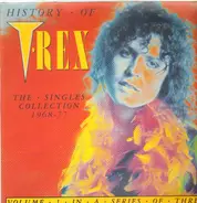 T. Rex - History Of T-Rex - The Singles Collection 1968-77 - Volume 1