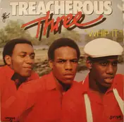 Treacherous Three - Whip It