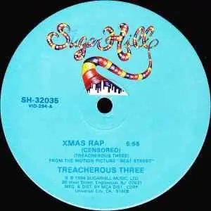 Treacherous Three - Xmas Rap