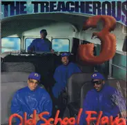 Treacherous Three - Old School Flava