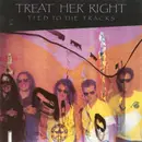 CD - Treat Her Right - Tied To The Tracks