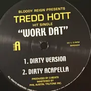 12inch Vinyl Single - Tredd Hott - Work Dat - still sealed