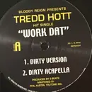 12inch Vinyl Single - Tredd Hott - Work Dat - still sealed