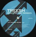 12inch Vinyl Single - Treesh - Brighter Day Remixes