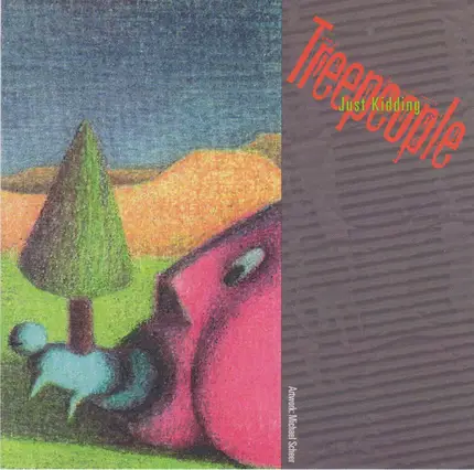 Treepeople - Just Kidding