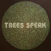Trees Speak