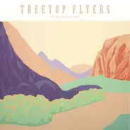 Treetop Flyers - The Mountain Moves