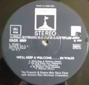 LP - Treharris & District Male Voice Choir With Annette Wyn Merriman - We'll Keep A Welcome - In Wales