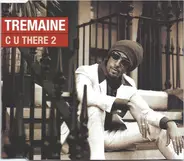 Tremaine - C U There