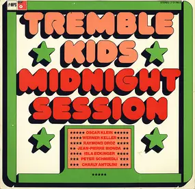 the tremble kids - Midnight Session