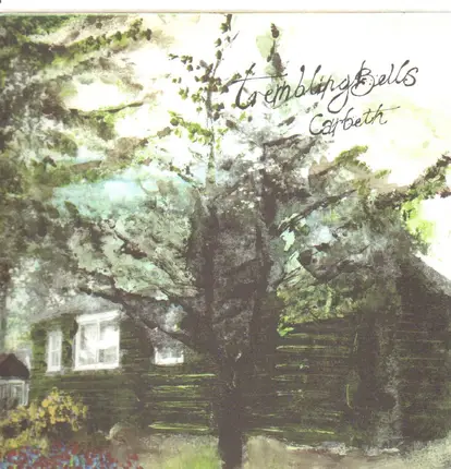 Trembling Bells - Carbeth