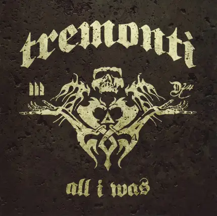 Tremonti - All I Was