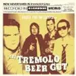 TREMOLO BEER GUT - UNDER THE INFLUENCE OF...