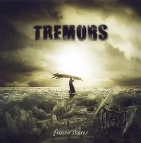 The Tremors - Frozen Shores