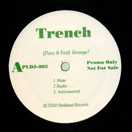 Trench - (Does It Feel) Strange? / Nobody, Knows feat. Taboo