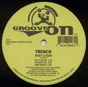 Trench - Want U Baby / Outta The Trench