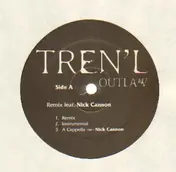 Tren'l - Outlaw Remix feat. Nick Cannon