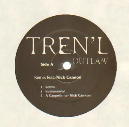 Tren'l - Outlaw Remix feat. Nick Cannon