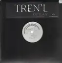 12'' - Tren'l - Outlaw