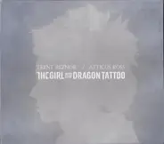 Trent Reznor / Atticus Ross - The Girl With The Dragon Tattoo