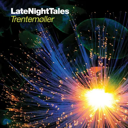 Trentemøller - LateNightTales