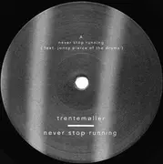 7inch Vinyl Single - Trentemøller - Never Stop Running