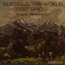 LP - Treorchy Male Choir - Blessed, The World That Sings.....