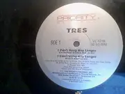 12inch Vinyl Single - Tres - I Can't Hang Any Longer