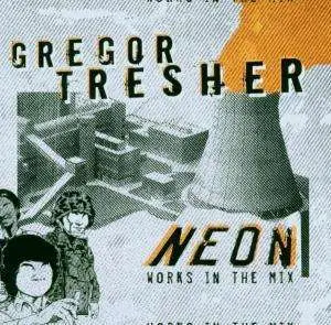 Tresher, Gregor - Neon - Works in the Mix