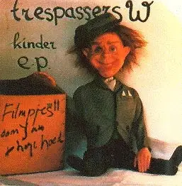 Trespassers W - Kinder e.p.