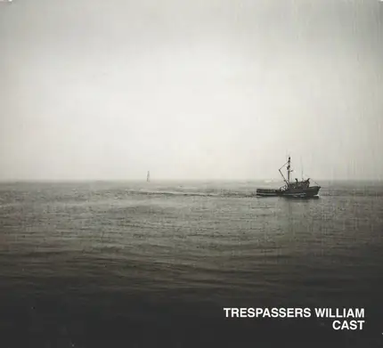 Trespassers William - Cast