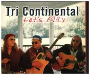 Tri Continental - Let's Play