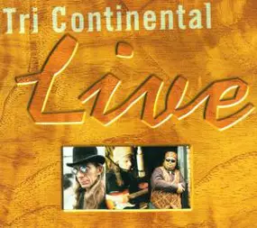 Tri Continental - Live