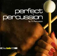 Tri-Perkussion - Perfect Percussion