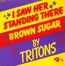 7inch Vinyl Single - Tritons - I Saw Her Standing There