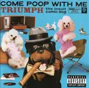 Double CD - Triumph The Insult Comic Dog - Come Poop With Me
