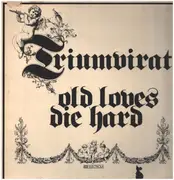 LP - Triumvirat - Old Loves Die Hard