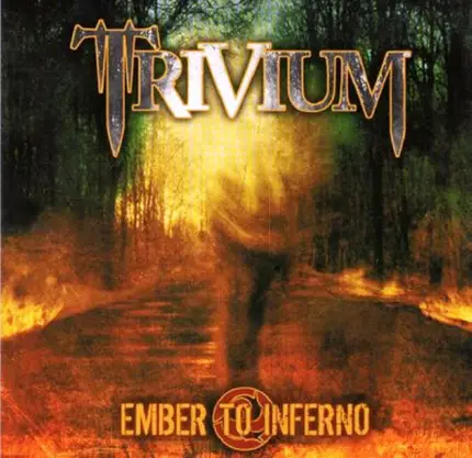 Trivium - Ember to Inferno
