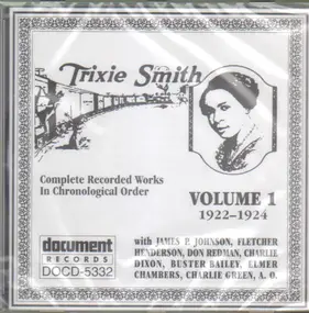 Trixie Smith - Complete Recorded Works In Chronological Order Volume 1 (1922-1924)