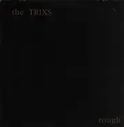 Trixs - Rough