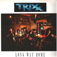 Trixx - Long Way Home