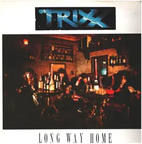 triXX - Long Way Home