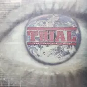 Trial - Are These Our Lives?